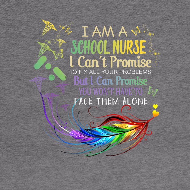 I Am A School Nurse I Can Promise School Nurse Gift Idea by jrgenbode